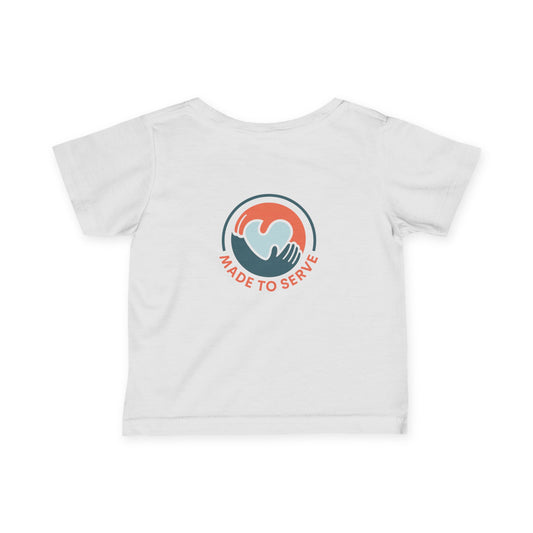 Made to Serve Infant T- Shirt